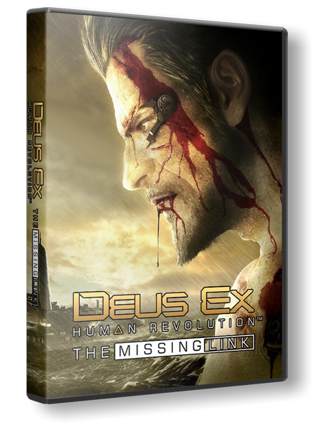 Deus Ex: Human Revolution – The Missing Link (Square Enix) (RUS) [RePack] от SHARINGAN